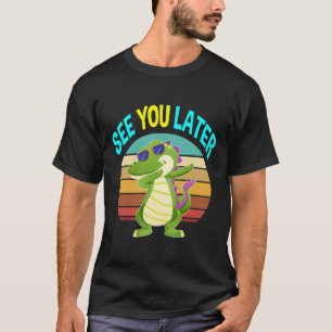 Sehen Sie sich später Alligator Geschenke Männer F T-Shirt