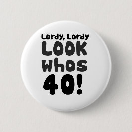 Sehen Sie, was 40 Jahre alt ist Button