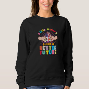 Sehen Sie, wie ich eine bessere Zukunft für meine Sweatshirt