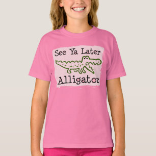 Sehen Sie Ya neueren Alligator T-Shirt
