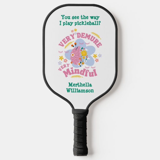 SEHR DEMURE SEHR MINDFUL Floral Pickleball Schläger (Vorderseite)