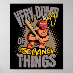 Sehr dumme Art, Dinge zu lösen Höhle Man Club Wirt Poster