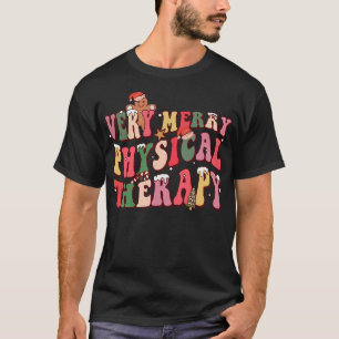 Sehr fröhliche Physiotherapie Physiotherapeut T-Shirt