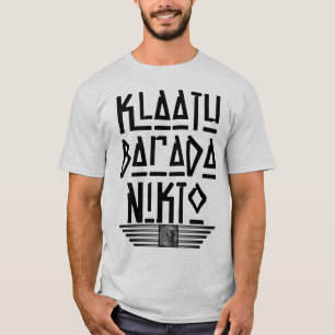 Sehr Fun Klaatu Barada Nikto T-Shirt