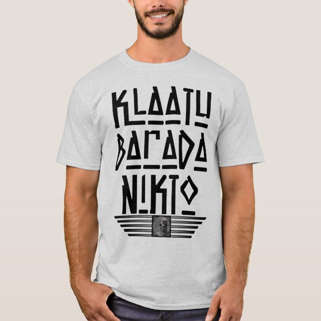 Sehr Fun Klaatu Barada Nikto T-Shirt (Vorderseite)