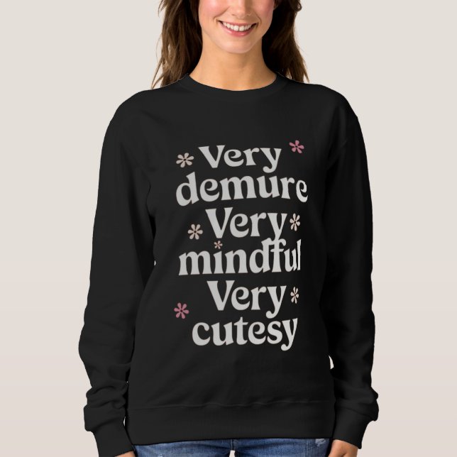Sehr gedämpft sehr vorsichtig, sehr kutsch, lebend sweatshirt (Vorderseite)