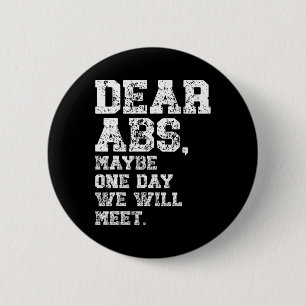 Sehr geehrte Abs. Vielleicht ein T-Shirt für eine Button