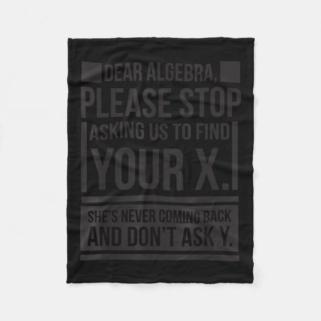 Sehr geehrte Algebra Finden X Gefragt Y Funny Math Fleecedecke (Vorderseite)