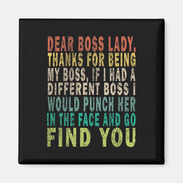 Sehr geehrte Boss Lady Magnet (Vorne)