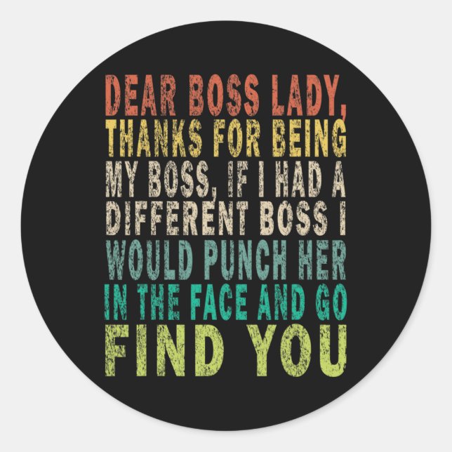 Sehr geehrte Boss Lady Runder Aufkleber (Vorderseite)