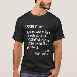 Sehr geehrte Mama danke, dass Sie mit einem Spoile T-Shirt