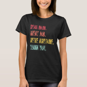 Sehr geehrte Mama Große Arbeit Wir sind Phantastis T-Shirt