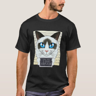 Sehr geehrte Mama Ich kann erklären, ich Ragdoll C T-Shirt