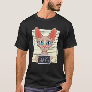 Sehr geehrte Mama kann ich erklären, ich Sphynx Ka T-Shirt