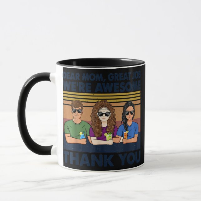 Sehr geehrte Mama Tolle Arbeit ich bin Phantastisc Tasse (Links)