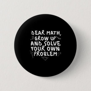 Sehr geehrte Mathematik erwachsen lustige Mathemat Button