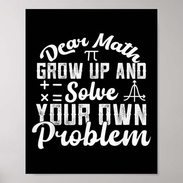 Sehr geehrte Mathematik wächst auf und löst Ihr ei Poster (Vorne)