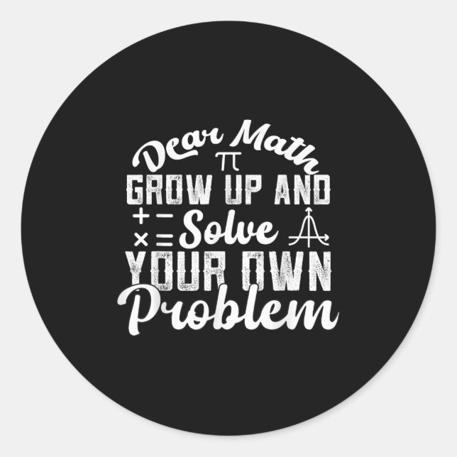 Sehr geehrte Mathematik wächst auf und löst Ihr ei Runder Aufkleber (Vorderseite)