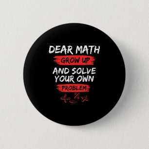 Sehr geehrte Mathematik Zitat lustig für Lehrer un Button