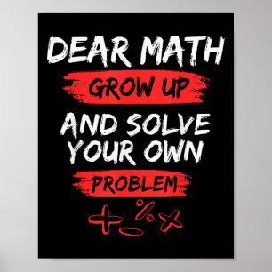 Sehr geehrte Mathematik Zitat lustig für Lehrer un Poster