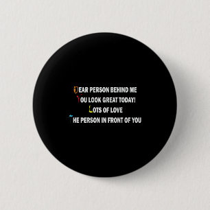 Sehr geehrte Person hinter mir lustige Retro-Zitat Button