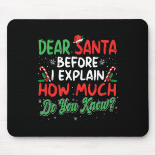 Sehr geehrte Santa I's erklärt Spaß Weihnachten Mä Mousepad