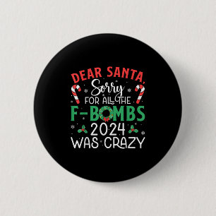 Sehr geehrte Santa Sorry Fbombs 2024 Crazy Lights Button