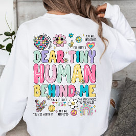 Sehr geehrte winzige Menschen hinter mir Inspirati Sweatshirt