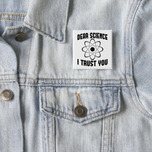 Sehr geehrte Wissenschaft, ich vertraue Ihnen - Fu Button
