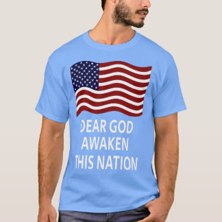 Sehr geehrter Gott erwacht diese Nation American F T-Shirt