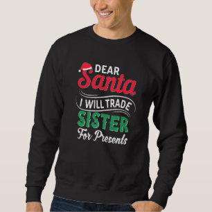 Sehr geehrter Herr Santa I wird Handelsminister fü Sweatshirt