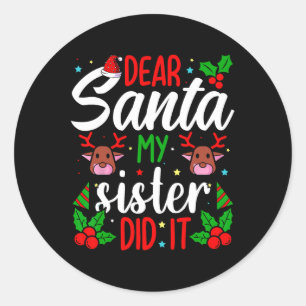 Sehr geehrter Herr Weihnachts meine Schwester hat  Runder Aufkleber