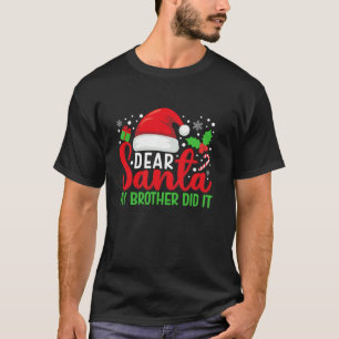 Sehr geehrter Herr Weihnachtsmann, mein Bruder hat T-Shirt