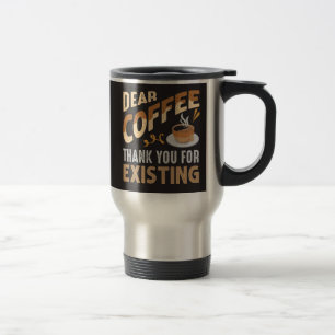 Sehr geehrter Kaffee Vielen Dank für Ihr Bestes Fu Reisebecher