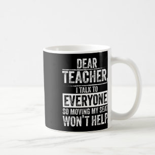 Sehr geehrter Lehrer, ich spreche mit allen, also Kaffeetasse