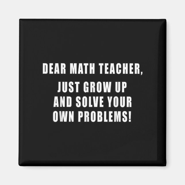 Sehr geehrter Mathematiklehrer wächst einfach in s Magnet (Vorne)