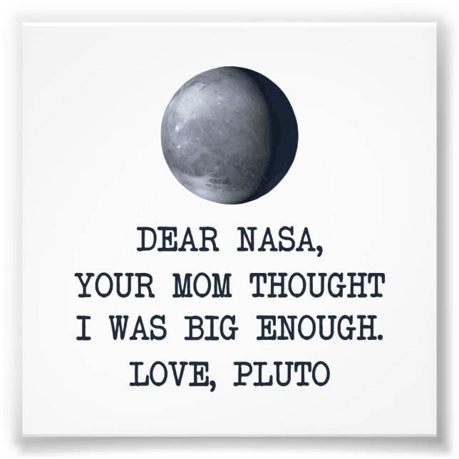 Sehr geehrter Nasa Liebe Pluto Fotodruck (Vorne)