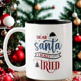 Sehr geehrter Santa I wirklich versucht Retro Funn Zweifarbige Tasse
