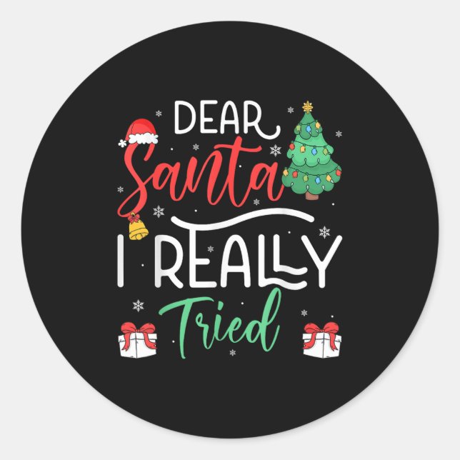 Sehr geehrter Santa Really versuchte Snowflake Geg Runder Aufkleber (Vorderseite)