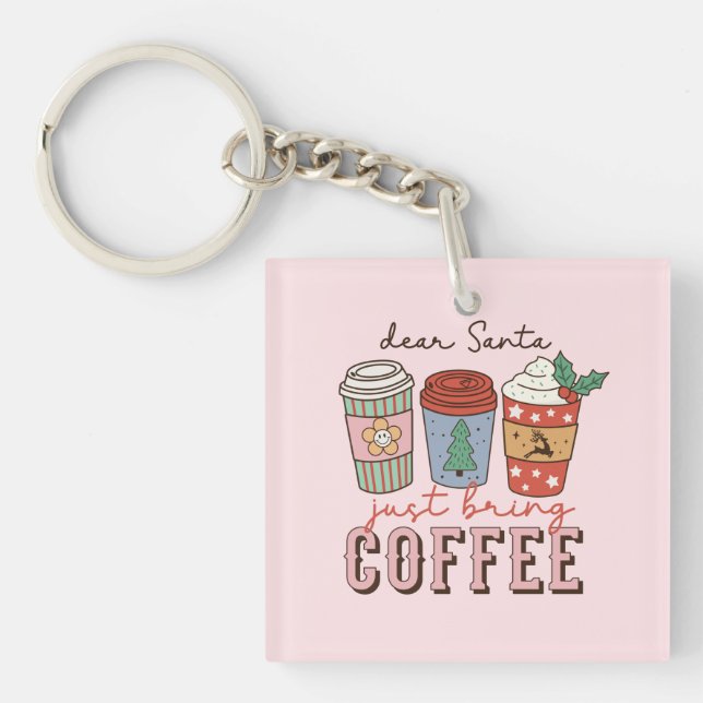 Sehr geehrter Santa | Weihnachtskaffee Schlüsselanhänger (Vorderseite)
