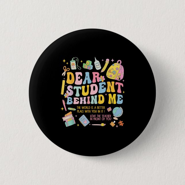 Sehr geehrter Schüler hinter mir zurück zum Lehrer Button (Vorderseite)