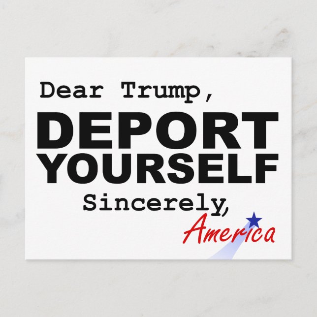 Sehr geehrter Trump, vertreiben Sie sich selbst Po Postkarte (Vorderseite)