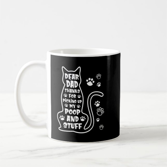 Sehr geehrter Vater danke, dass du meinen Kack auf Kaffeetasse (Links)