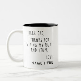 Sehr geehrter Vater, danke, dass du mir Hintern un Zweifarbige Tasse