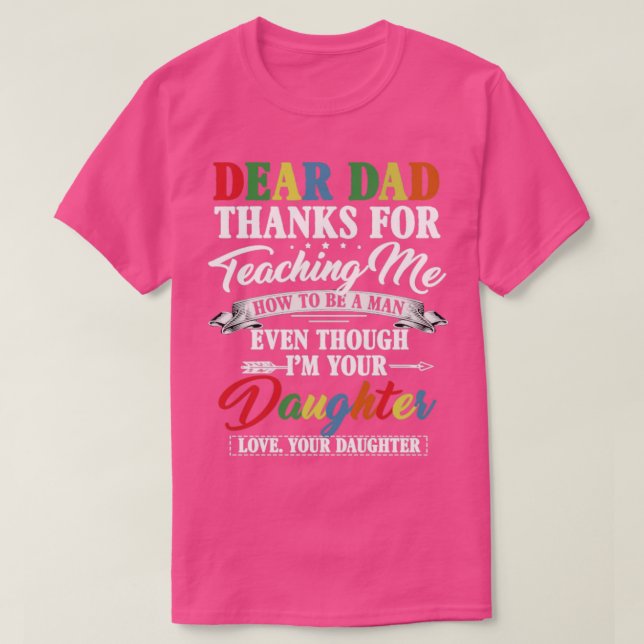 Sehr geehrter Vater danke, dass er mir beigebracht T-Shirt (Design vorne)