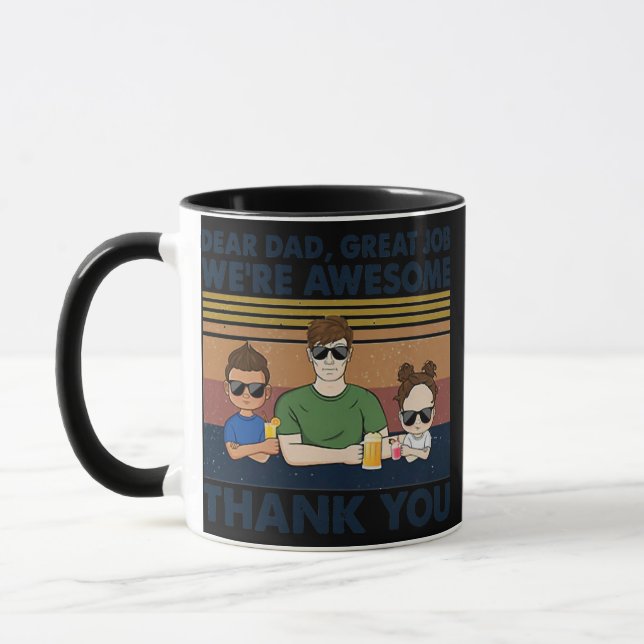 Sehr geehrter Vater Große Arbeit Wir sind Phantast Tasse (Links)