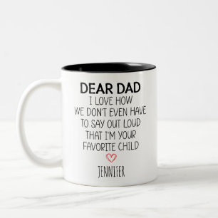 Sehr geehrter Vater, ich Liebe, wie wir nicht laut Zweifarbige Tasse