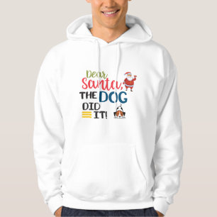 Sehr geehrter Weihnachtsmann, der Hund hat es lust Hoodie