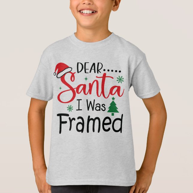 Sehr geehrter Weihnachtsmann I war Gerahmt Funny K T-Shirt (Vorderseite)
