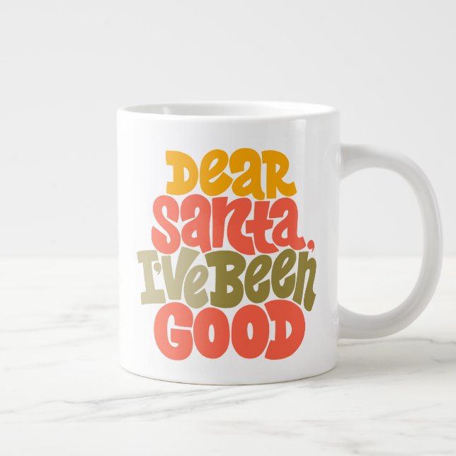 Sehr geehrter Weihnachtsmann - ich war ein gutes D Jumbo-Tasse (Rechts)